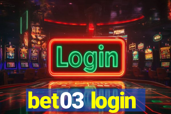 bet03 login